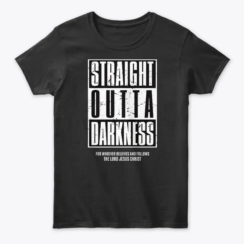 Straight Outta Darkness